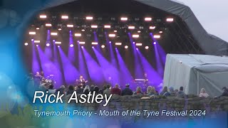 Rick Astley Tynemouth Priory  Mouth of the Tyne Festival 2024 [upl. by Haiacim704]