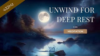 5Minute Sleep Meditation To Unwind For Deep Rest  Peaceful Slumber [upl. by Delmer728]