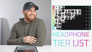 HEADPHONE TIER LIST [upl. by Anela862]