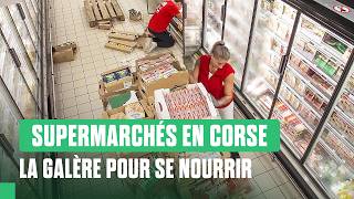 Le calvaire des supermarchés en Corse [upl. by Adnale338]