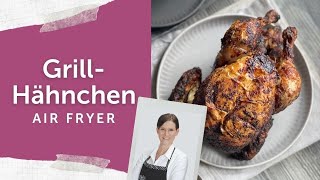 Knuspriges Grillhähnchen 🍗 aus dem Air Fryer von Pampered Chef® [upl. by Rafaelle616]