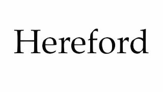 How to Pronounce Hereford [upl. by Jenks]