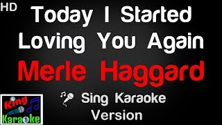 🎤 Merle Haggard  Today I Started Loving You Again Karaoke Version  King Of Karaoke [upl. by Idnam]