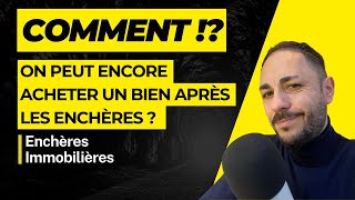 LA SURENCHÈRE  Où comment aller acheter des biens déjà vendus aux enchères [upl. by Ecaroh]