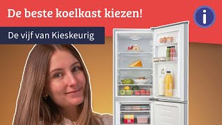 De best beoordeelde koelkasten  De vijf van Kieskeurig [upl. by Zohara874]