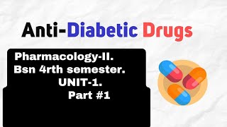 AntiDiabetic DrugsPharmacologyII  BSN  4rth semester  Unit1  Part 1  in Urdu [upl. by Eiramesor]