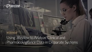 Using JReview to Analyze Clinical and Pharmacovigilance Data in Disparate Systems [upl. by Mehs]