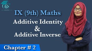 Lecture  2  Additive Identity amp Inverse  Multiplicative identity amp Inverse  Real Numbers [upl. by Spiro297]