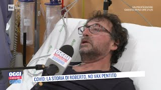 Covid la storia di Roberto no vax pentito  Oggi è un altro giorno 18112021 [upl. by Foy]