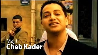 Cheb Kader  Majiti 2002 Official Music Video  الشاب قادر  ماجيتي [upl. by Luhem]