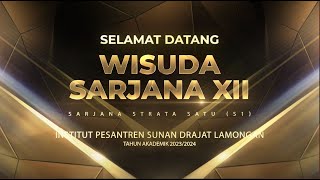 WISUDA SARJANA STRATA SATU S1 KE XII INSTITUT PESANTREN SUNAN DRAJAT LAMONGAN [upl. by Arracot]