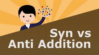 Syn vs Anti Addition [upl. by Estas192]