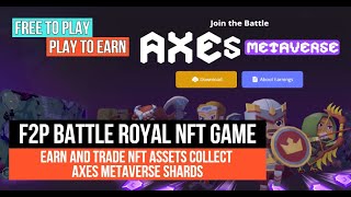 Axes Metaverse Battle Royale NFT Free to Play to Earn [upl. by Valdes]