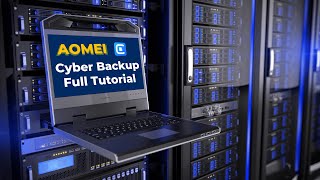 AOMEI Cyberbackup The Ultimate StepbyStep Tutorial [upl. by Gahl]