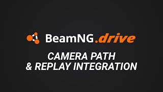 BeamNGdrive  Camera Path amp Replay Integration [upl. by Verge]