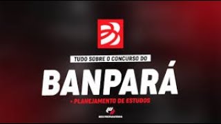 CONCURSO BANPARÁ  PLANEJAMENTO DE ESTUDOS [upl. by Vladimar275]