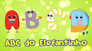 ABC Elefantinho Bonitinho  Música para crianças [upl. by Karola]