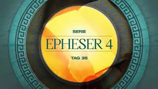 Tag 35 💛 Epheser 415 [upl. by Moureaux]