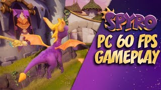 Spyro Reignited 10 Minutes of PC Gameplay 60fps ULTRA [upl. by Thorne]