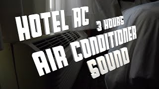 Hotel Air Conditioning Sound  3 Hours of Vacation Relaxation [upl. by Odlaumor]