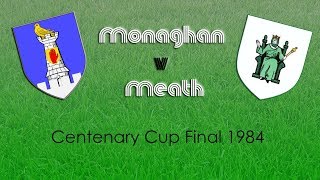 Monaghan v Meath  Centenary Cup Final 1984 [upl. by Gentilis412]