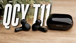 The Successor To The QCY T10 QCY T11 Unboxing amp Review [upl. by Ytak]