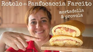 ROTOLO DI PANFOCACCIA FARCITO Mortadella e Provola  Ricetta Facile di Benedetta [upl. by Yelnek]