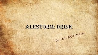 Alestorm Drink Lyricvideo old Version [upl. by Vaules]