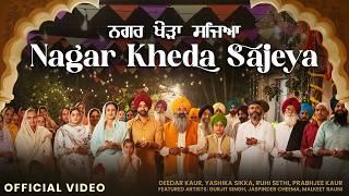 Nagar Kheda Sajeya  Deedar Kaur Yashika Sikka Ruhi Prabhjee Jaskirat  Latest Punjab Song 2024 [upl. by Aicilaana]