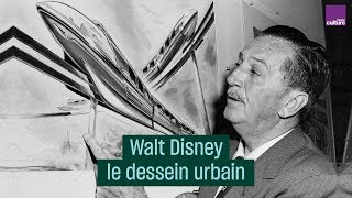 Walt Disney le dessein urbain  CulturePrime [upl. by Saidee75]