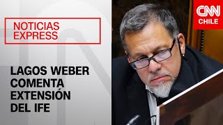 Lagos Weber y extensión del IFE universal “El argumento de un cuarto retiro se ha debilitado” [upl. by Reehsab]