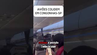 Aviões colidem no aeroporto de congonhas piloto de uma das aeronaves falando com passageiros após [upl. by Notsyrb238]