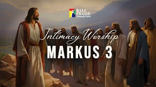 Intimacy Worship  MARKUS 3 [upl. by Parnell]