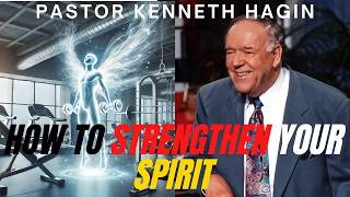 How To Exercise Your Spirit  KENNETH HAGIN [upl. by Tricia]