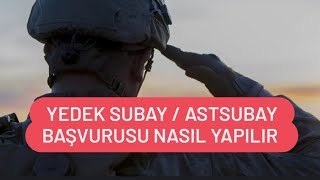 YEDEK SUBAY  ASTSUBAY BAŞVURUSU NASIL YAPILIR [upl. by Ailyn229]