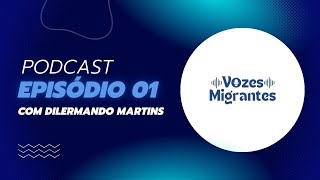 PROF DR DILERMANDO MARTINS  Vozes Migrantes 1 [upl. by Seroled]