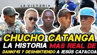 CHUCHO CATANGA LA REAL HISTORIA SOBRE DANNI45 Y ROBERT PAPELETA Y DESMINTIENDO A JESÚS CAYACOA [upl. by Gresham94]