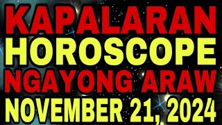 KAPALARAN HOROSCOPE NGAYONG ARAW AT CHINESE HOROSCOPE NOVEMBER 20 2024  LUCKY NUMBERS AND COLORS [upl. by Nnaik]