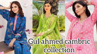 Gul ahmed summer collection 2023  cambric collection with price gulahmed [upl. by Ognimod]