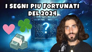 I 5 SEGNI PIU FORTUNATI DEL 2024 [upl. by Sidnala968]