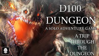 D100 Dungeon playthrough  A Trip Through the Dungeon [upl. by Rentschler]