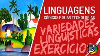 Linguagens  Variedades Linguísticas  Correção de Exercícios  ENEM [upl. by Nylde]