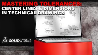 Mastering Tolerances in Center Lines and Dimensions in Technical Drawings  SOLIDWORKS [upl. by Levinson]