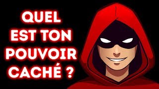 Quel Est Ton Pouvoir Caché [upl. by Cristabel]