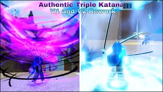 Authentic Triple Katana V1 and V2 Rework Showcase and Review  King Legacy [upl. by Oys]