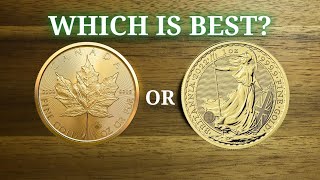 Gold Britannia Vs Gold Maple Leaf Which is BETTER [upl. by Eedeed455]