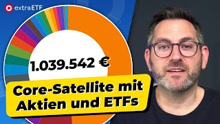 63jähriger zeigt sein Core SatellitePortfolio mit ETFs und Aktien  extraETF PortfolioReview [upl. by Boaten758]