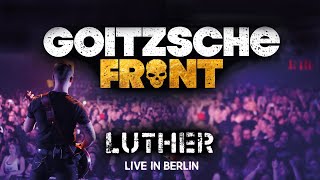 Goitzsche Front  Luther Live in Berlin [upl. by Hayott]