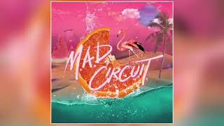 Mad Circuit  quotYipikayequot Official Audio [upl. by Hull]