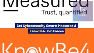 Get Cybersecurity Smart Measured amp KnowBe4 Join Forces [upl. by Thekla]